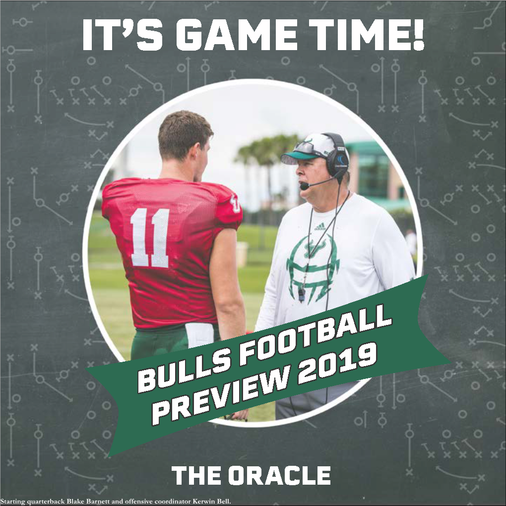 Starting Quarterback Blake Barnett and Offensive Coordinator Kerwin Bell. 2 FOOTBALL PREVIEW FALL 2019 THURSDAY, AUGUST 29, 2019 ● the ORACLE