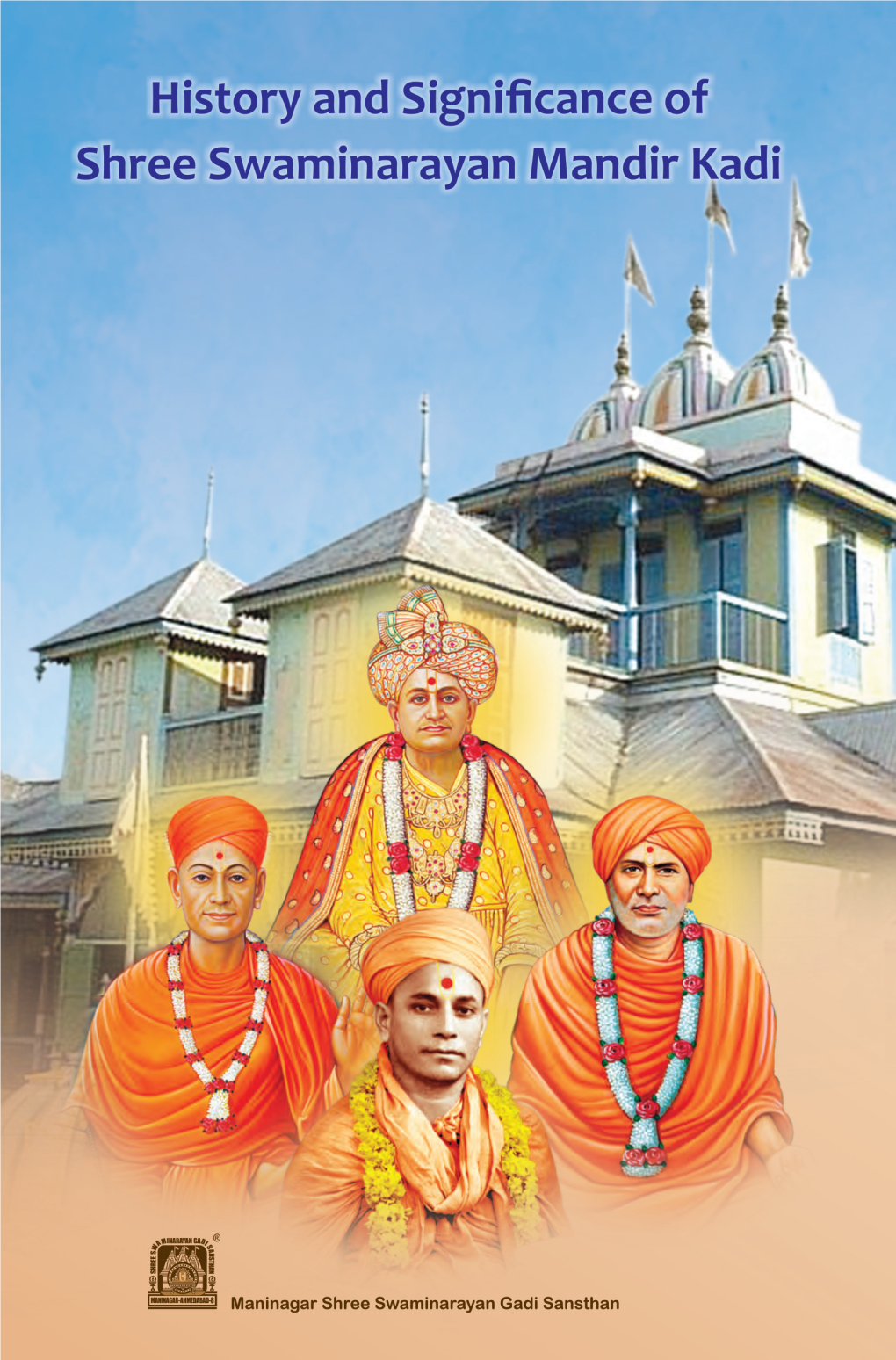 History and Significance of Shree Swaminarayan Mandir Kadi