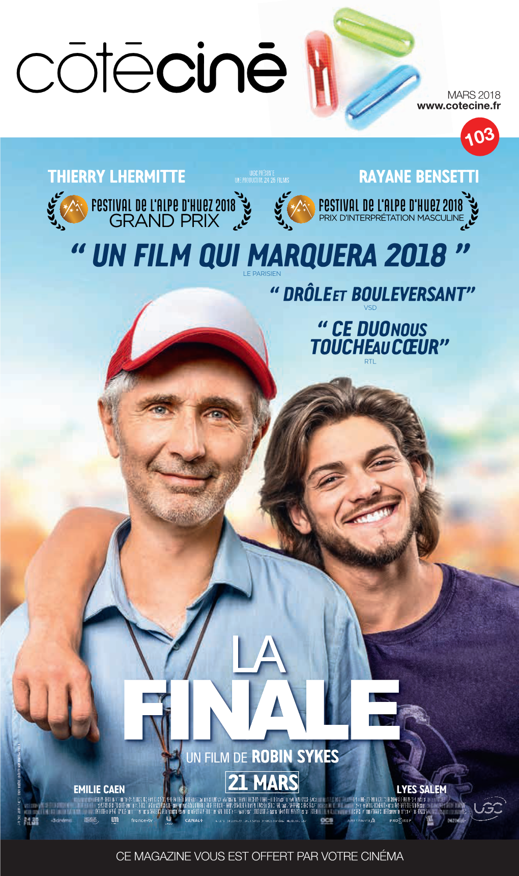 “ Un Film Qui Marquera 2018 ” Le Parisien “ Drôle Et Bouleversant” Vsd “ Ce Duo Nous Touche Au Cœur” Rtl