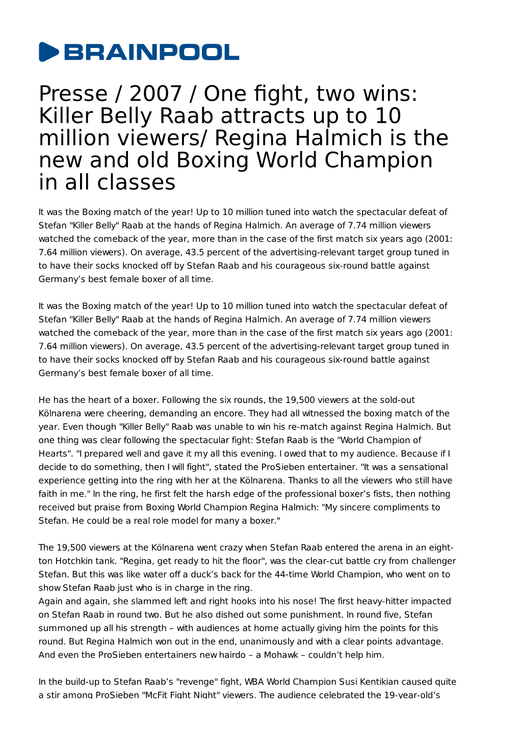 Killer Belly Raab Attracts up to 10 Million Viewers/ Regina Halmich Is the New and Old Boxing World Champion in All Classes