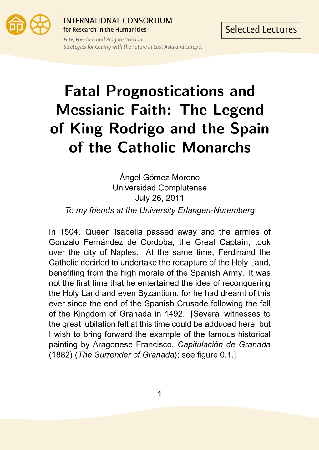 Fatal Prognostications and Messianic Faith: the Legend of King Rodrigo and the Spain of the Catholic Monarchs