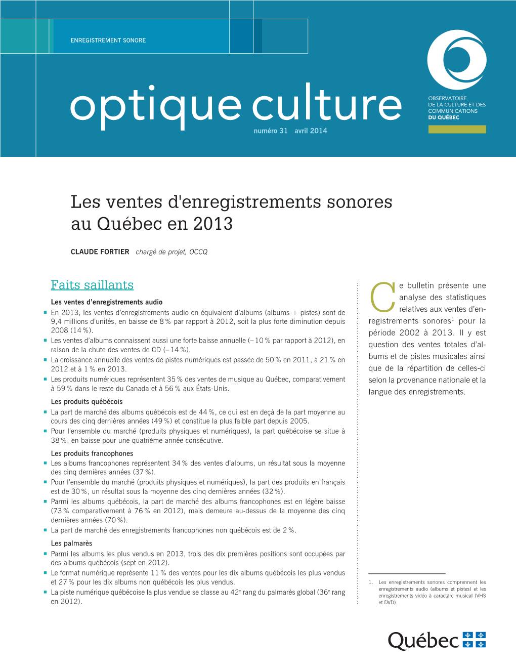 Les Ventes D'enregistrements Sonores Au Québec En 2013. Optique