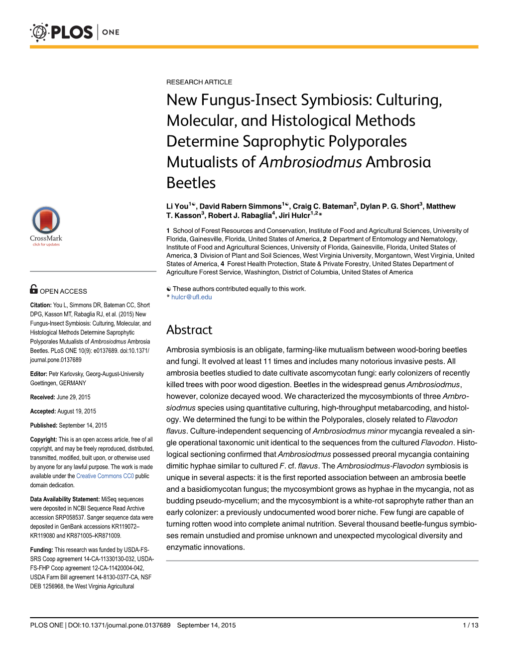 New Fungus-Insect Symbiosis: Culturing, Molecular, and Histological Methods Determine Saprophytic Polyporales Mutualists of Ambrosiodmus Ambrosia Beetles
