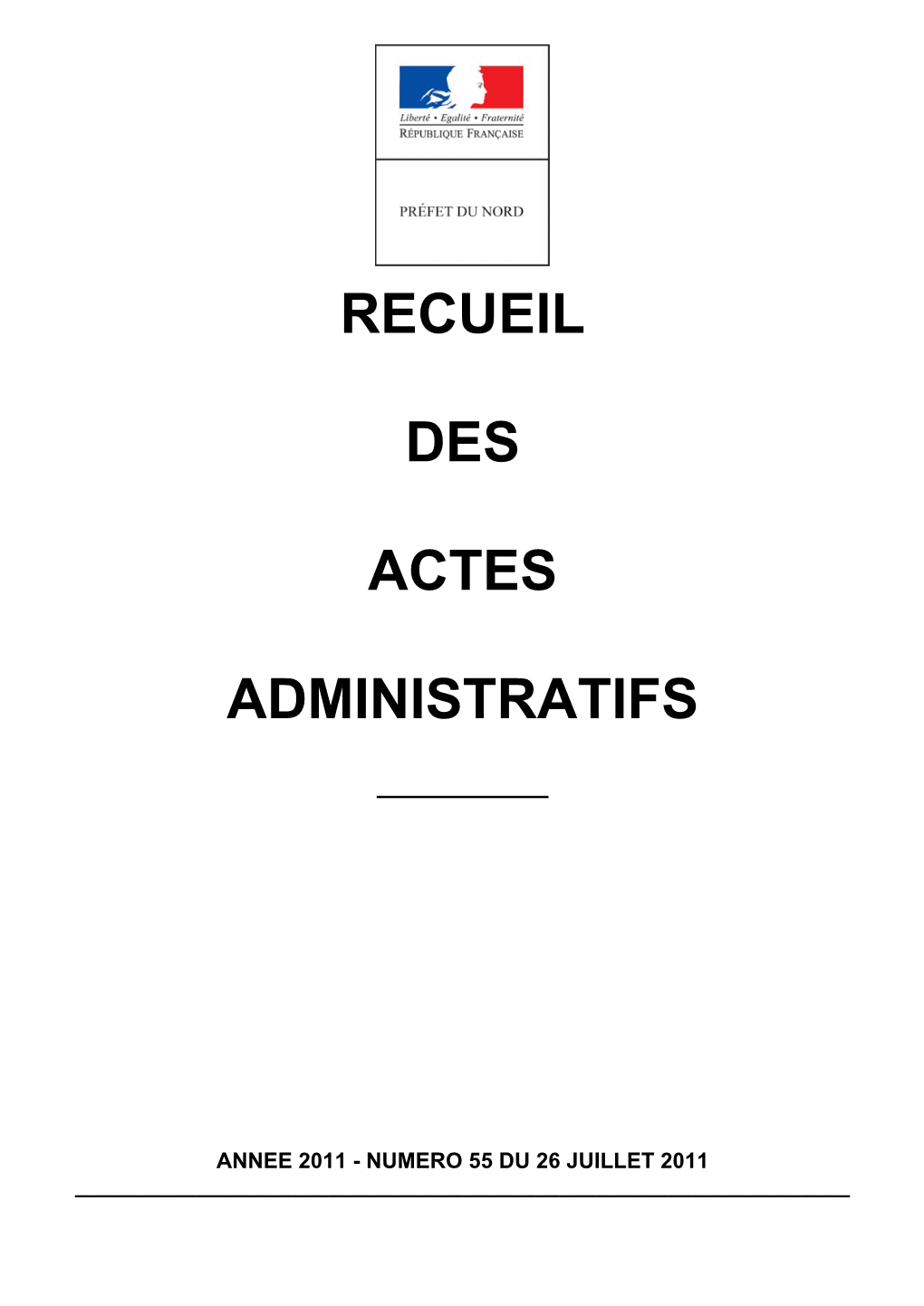 Recueil Des Actes Administratifs De La Préfecture Du Nord Année 2011 - N° 55