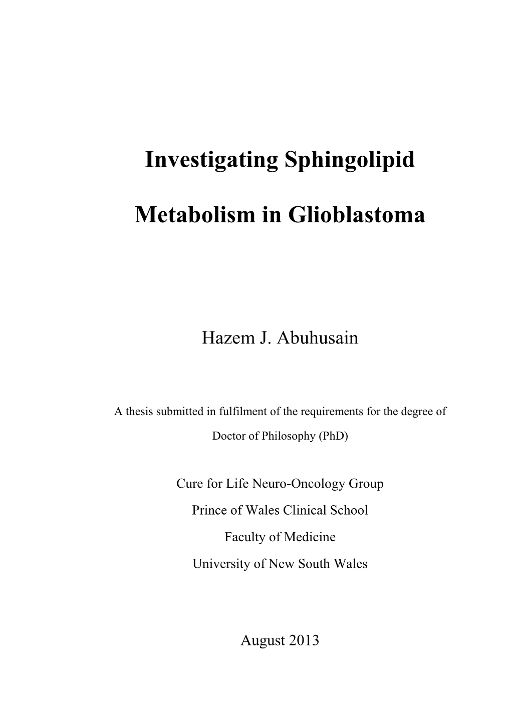 Investigating Sphingolipid Metabolism in Glioblastoma
