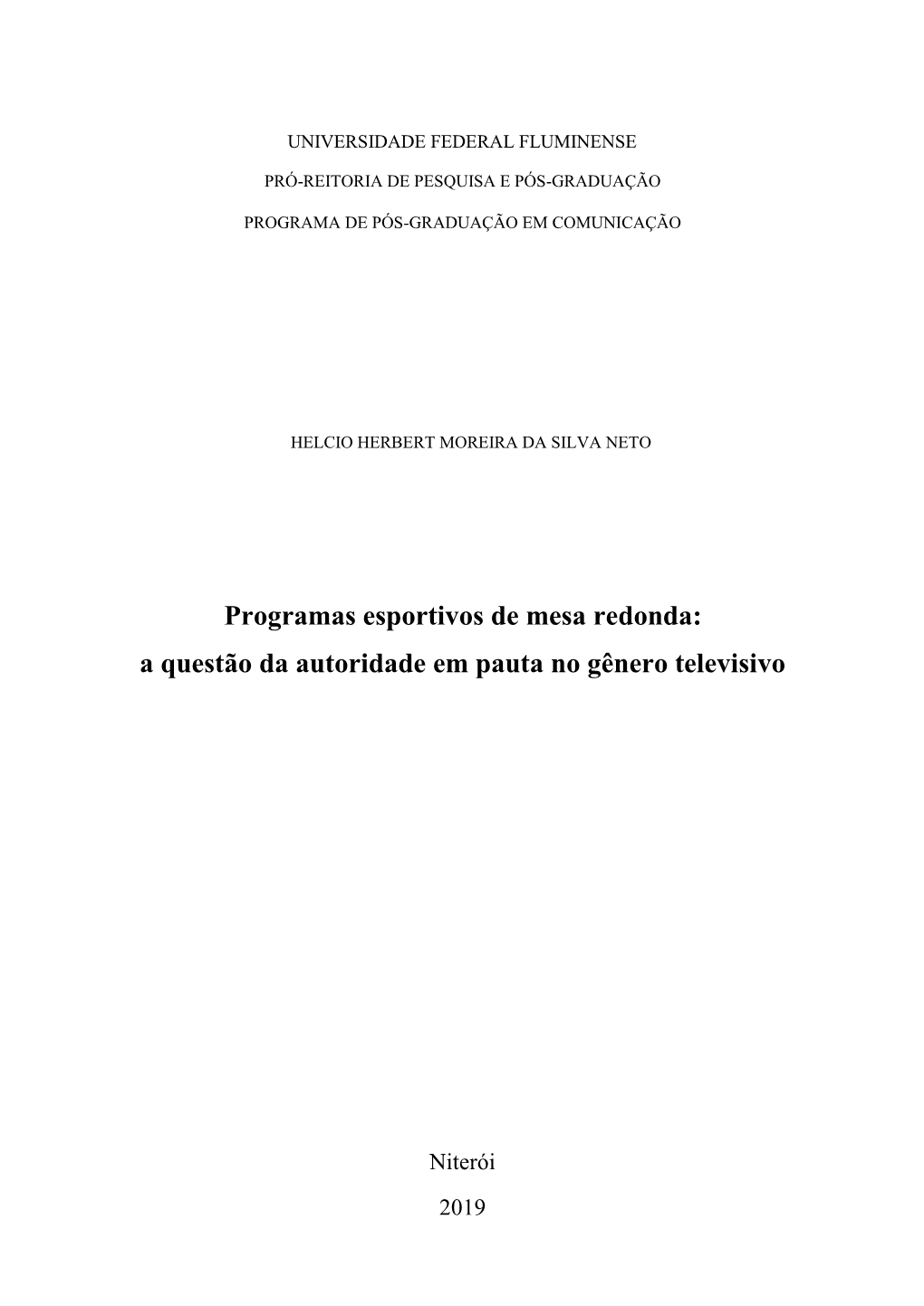 Programas Esportivos De Mesa Redonda: a Questão Da Autoridade Em Pauta No Gênero Televisivo