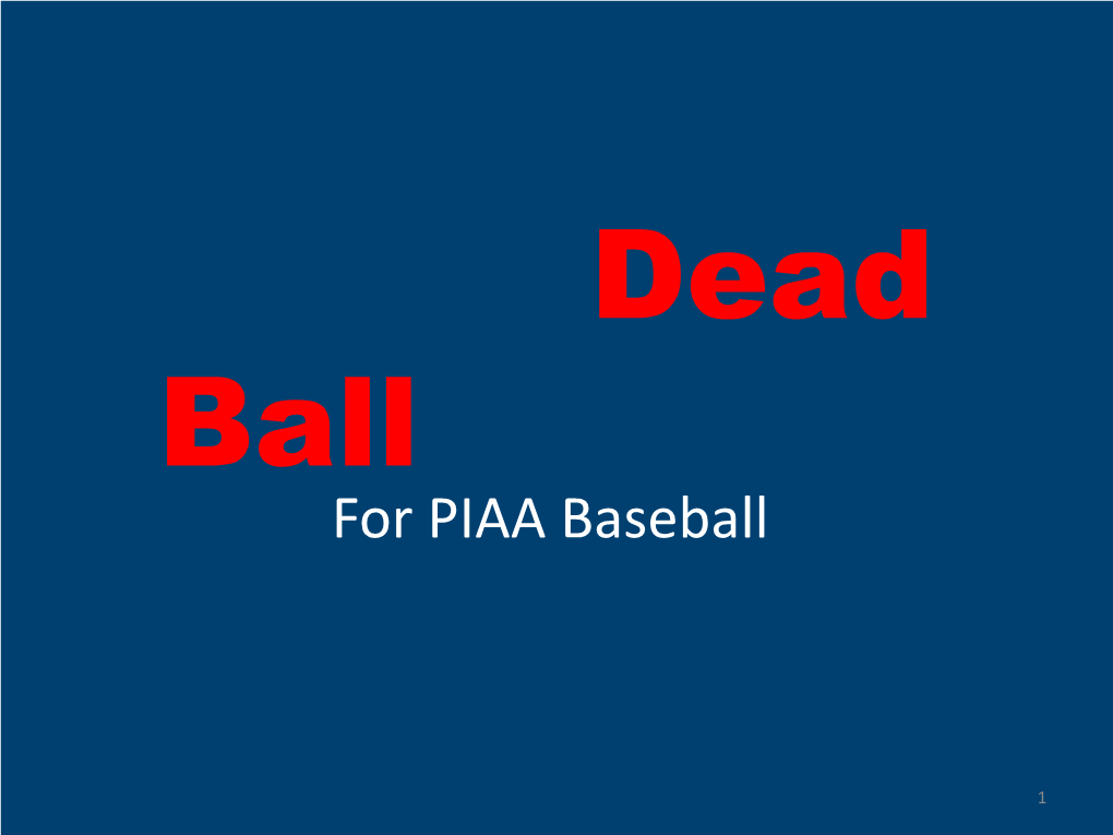 For PIAA Baseball