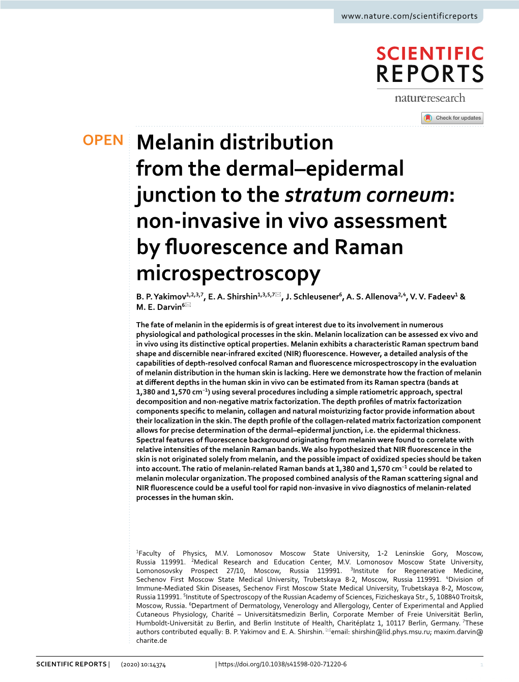 Melanin Distribution from the Dermal–Epidermal Junction to the Stratum Corneum: Non‑Invasive in Vivo Assessment by Fuorescence and Raman Microspectroscopy B