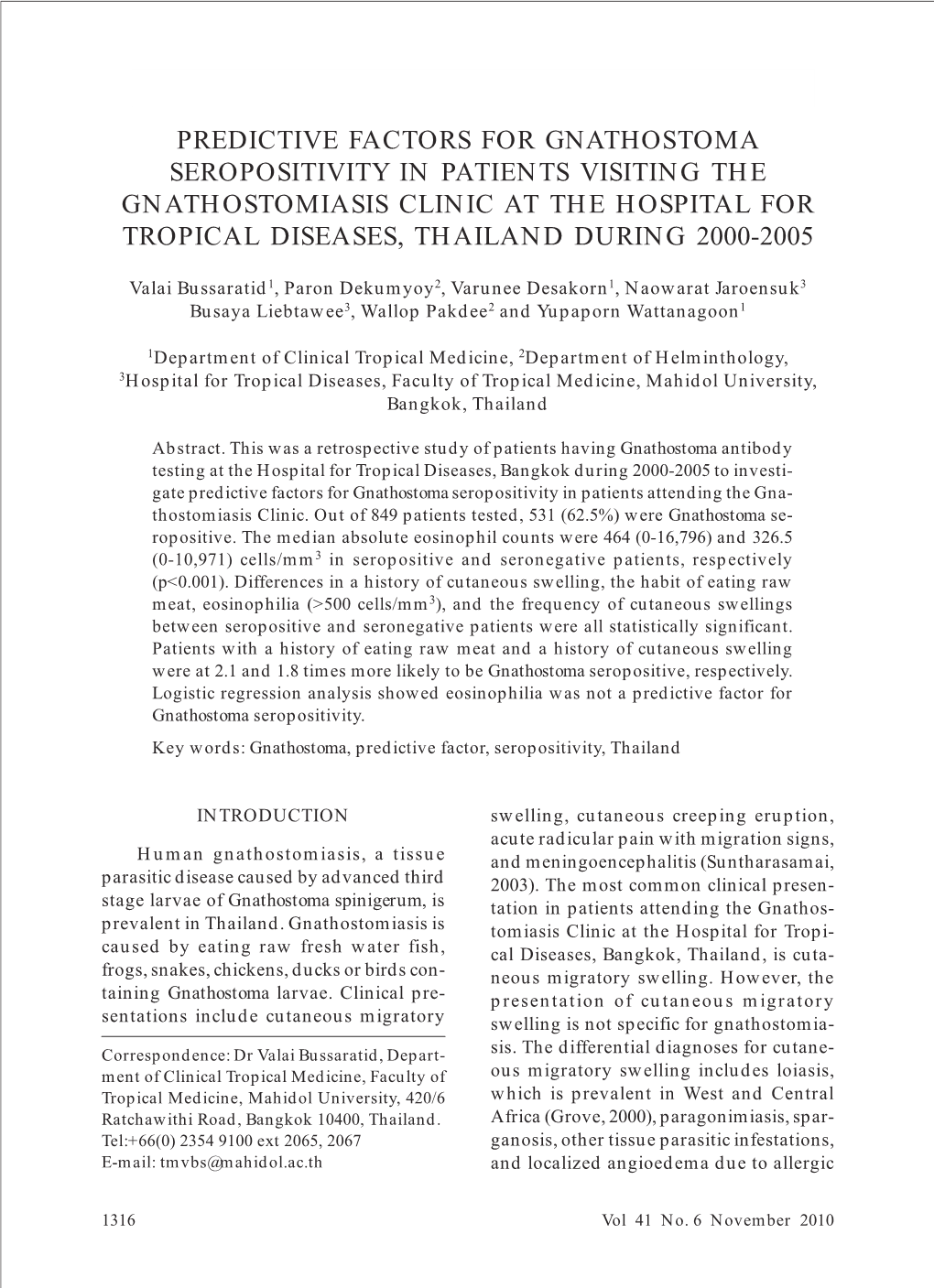 Predictive Factors for Gnathostoma Seropositivity in Patients Visiting the Gnathostomiasis Clinic at the Hospital for Tropical Diseases, Thailand During 2000-2005