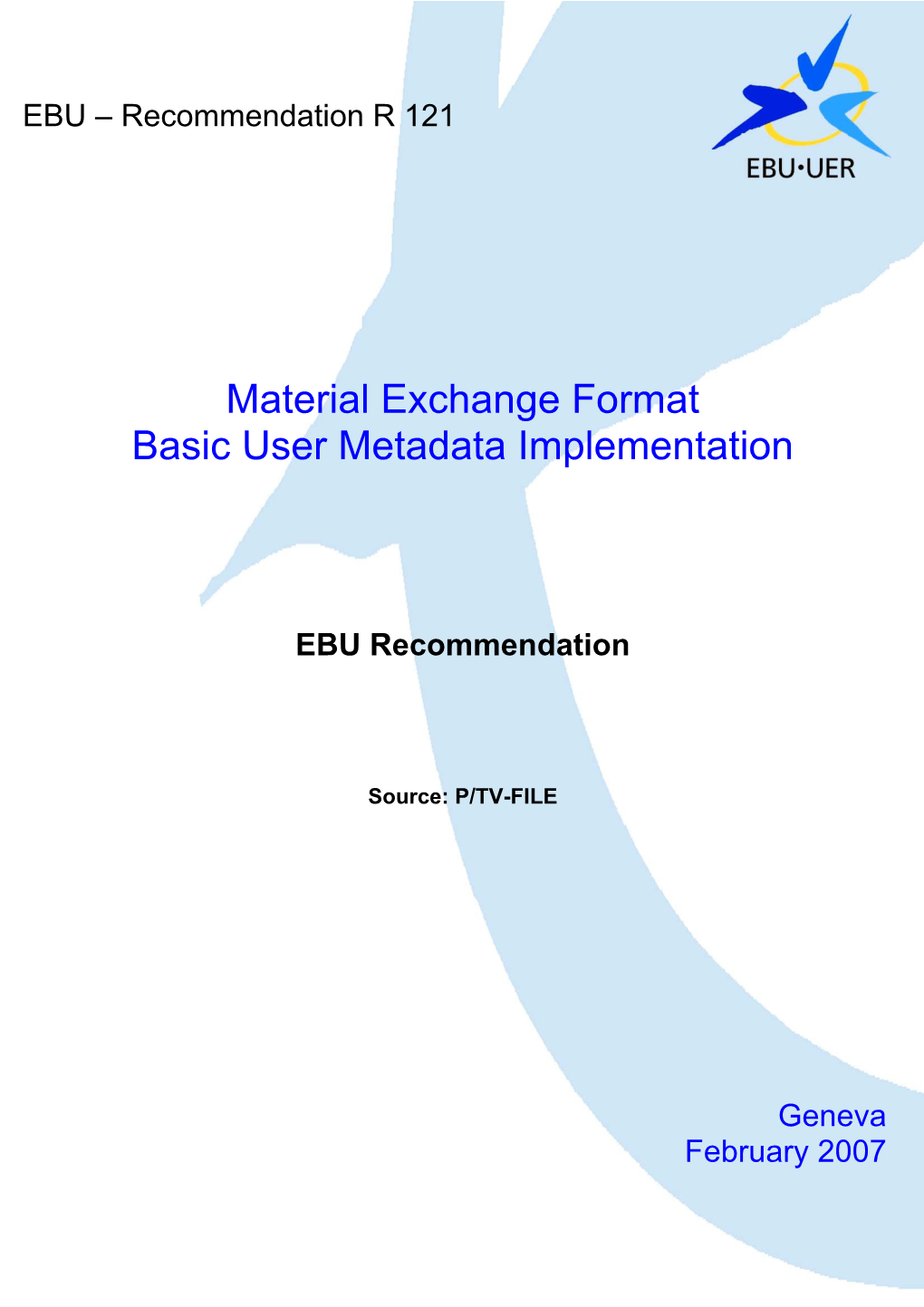 Material Exchange Format Basic User Metadata Implementation