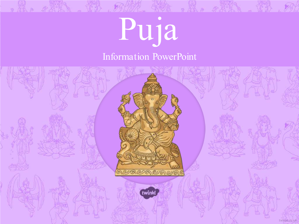 Puja Information Presentation