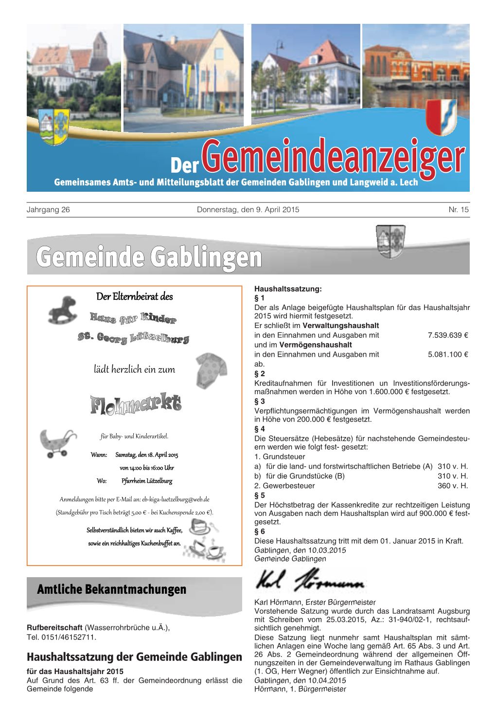 Haushaltssatzung Der Gemeinde Gablingen Nungszeiten in Der Gemeindeverwaltung Im Rathaus Gablingen Für Das Haushaltsjahr 2015 (1
