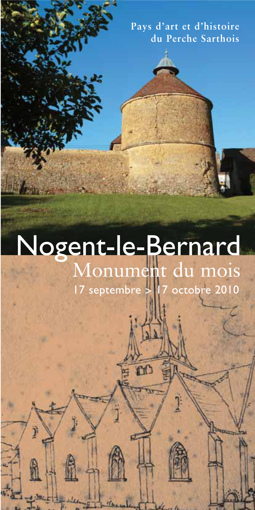 Nogent-Le-Bernard Monument Du Mois 17 Septembre > 17 Octobre 2010 Sommaire