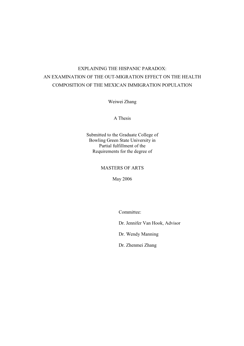 Explaining the Hispanic Paradox: an Examination of the Out-Migration Effect on the Health Composition of the Mexican Immigration Population