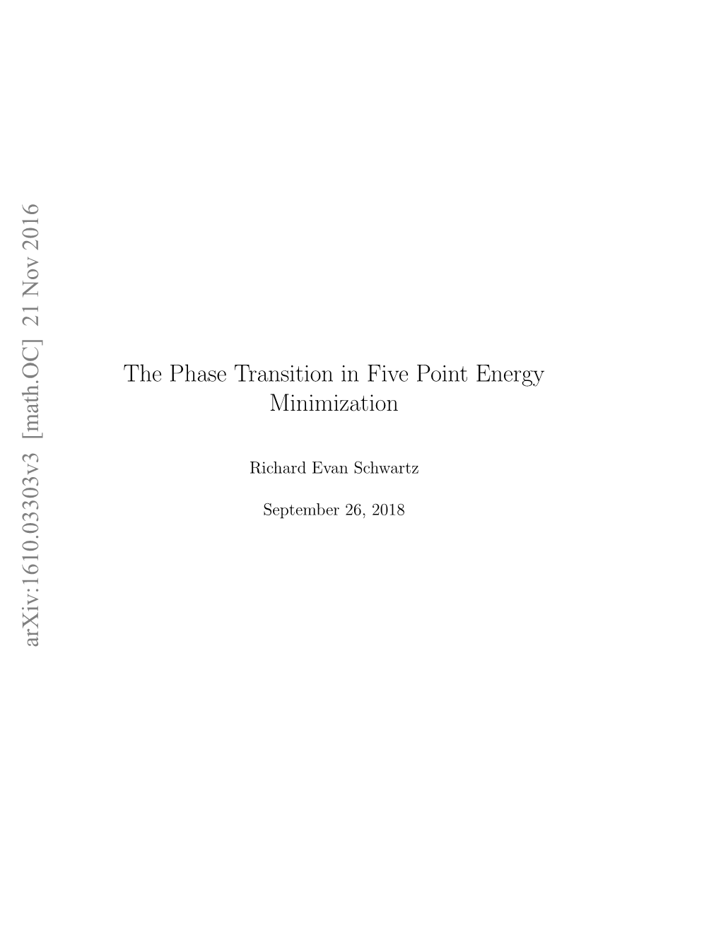 The Phase Transition in Five Point Energy Minimization