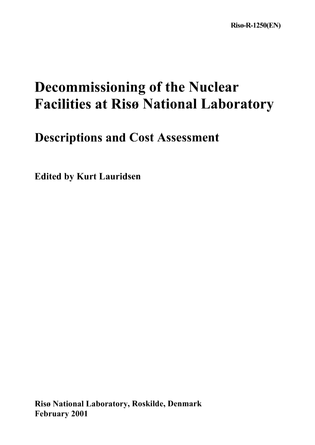 Decommissioning of the Nuclear Facilities at Rise National Laboratory