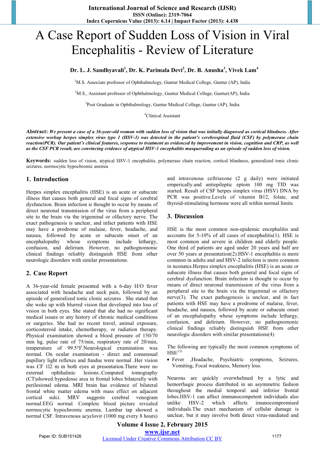 A Case Report of Sudden Loss of Vision in Viral Encephalitis - Review of Literature