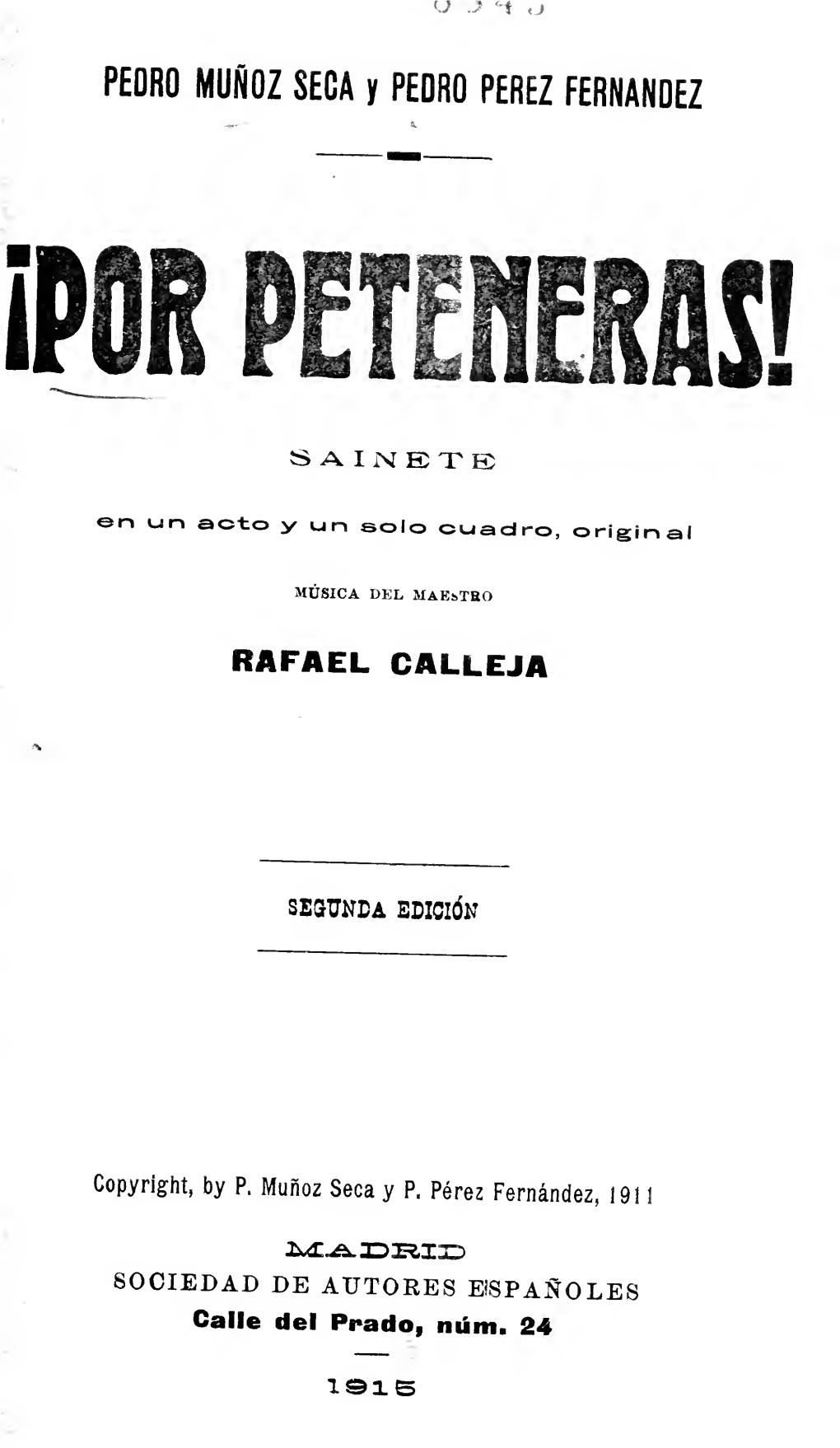 !Por Peteneras! : Sainete En Un Acto Y Un Solo Cuadro