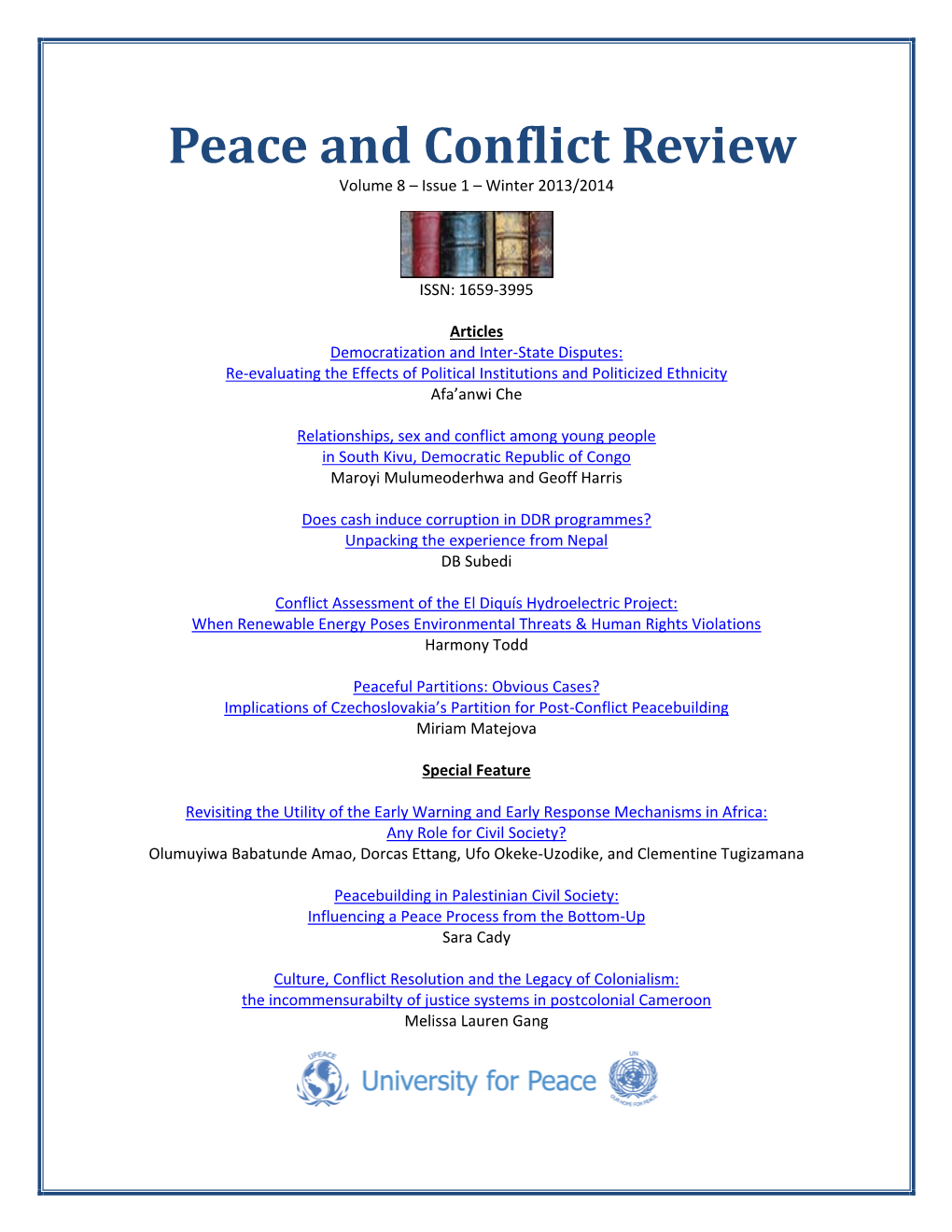 Peace and Conflict Review Volume 8 – Issue 1 – Winter 2013/2014