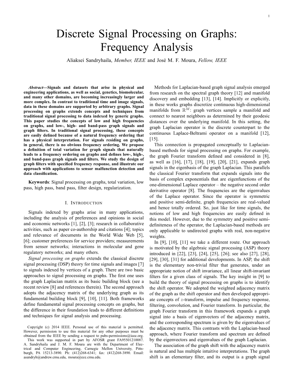 Discrete Signal Processing on Graphs: Frequency Analysis Aliaksei Sandryhaila, Member, IEEE and Jos´Em