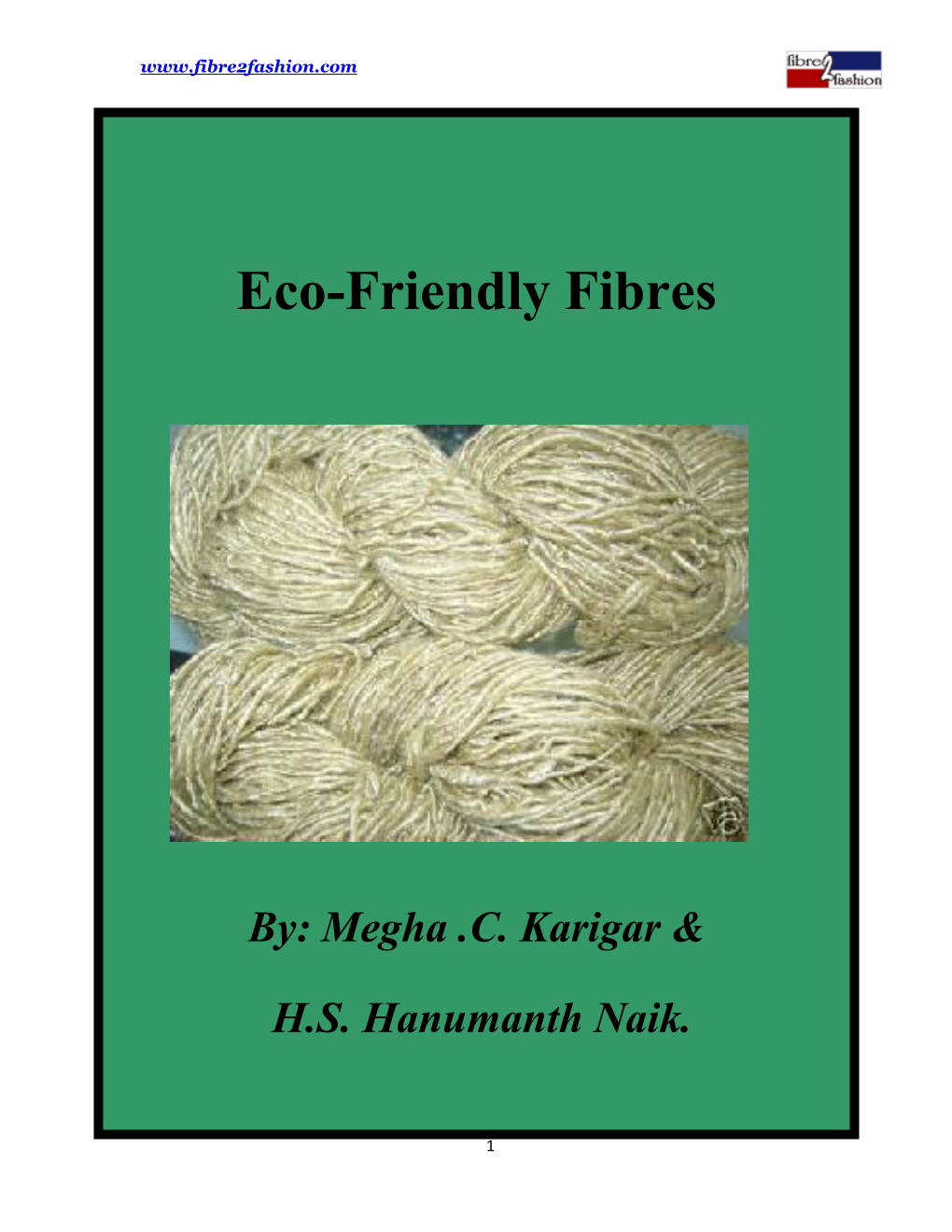 Eco-Friendly Fibres