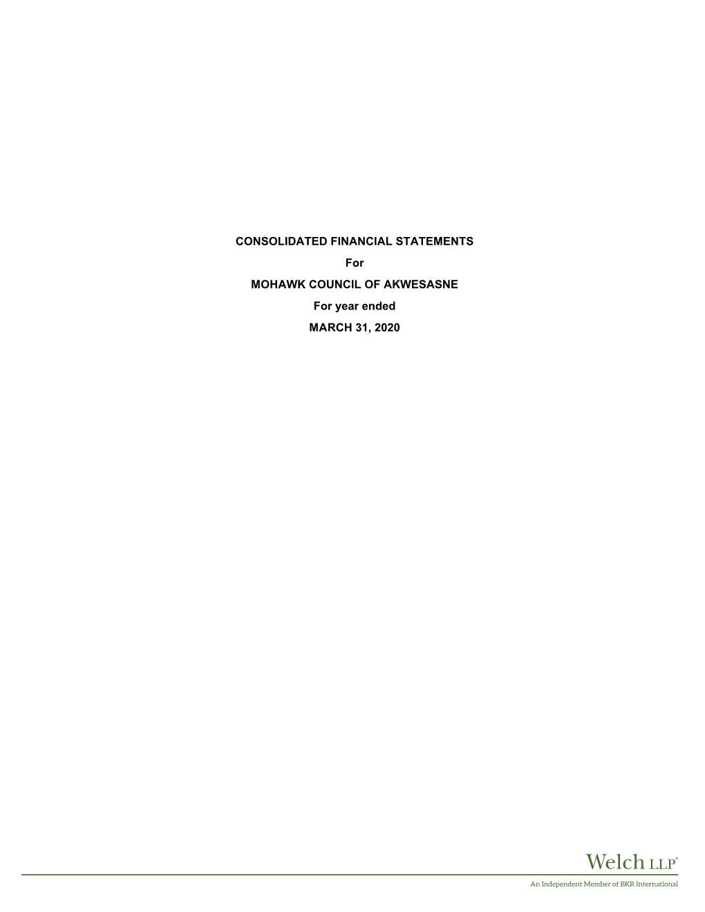 CONSOLIDATED FINANCIAL STATEMENTS for MOHAWK COUNCIL of AKWESASNE for Year Ended MARCH 31, 2020