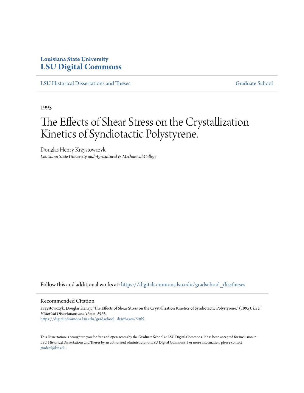 The Effects of Shear Stress on the Crystallization Kinetics of Syndiotactic Polystyrene.