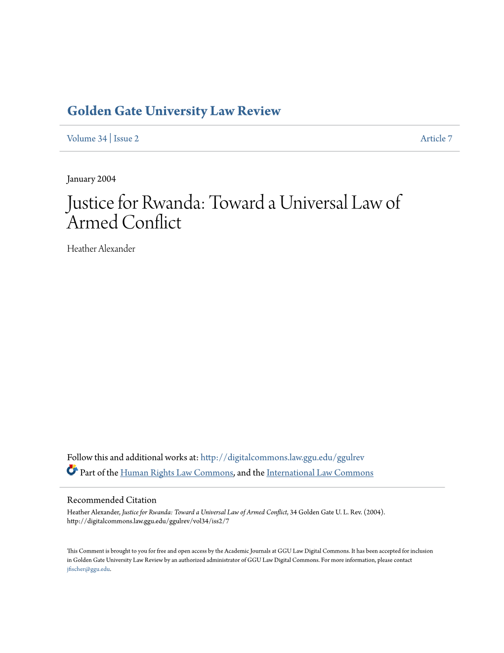 Justice for Rwanda: Toward a Universal Law of Armed Conflict Heather Alexander