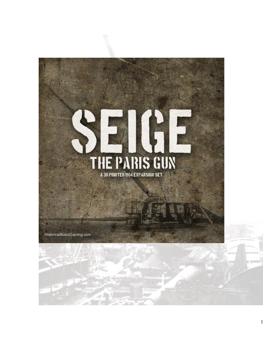 The Paris Gun “German Long Range Siege-Gun” for Use in Axis & Allies 1914 Board Game © Historical Board Gaming V1.0