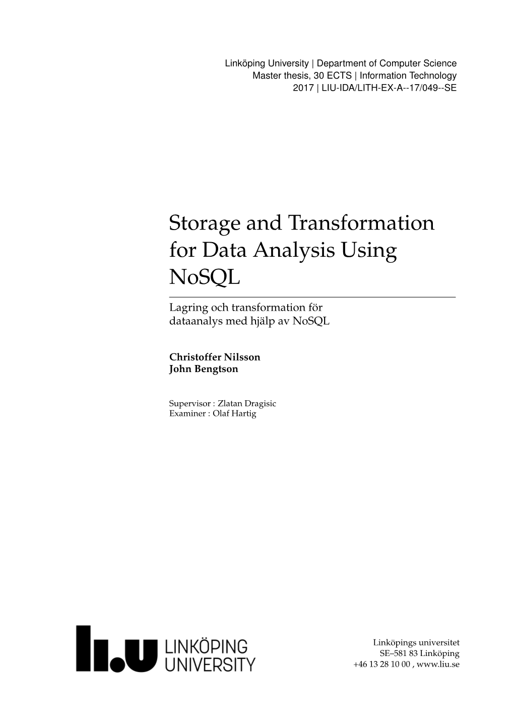 Storage and Transformation for Data Analysis Using Nosql