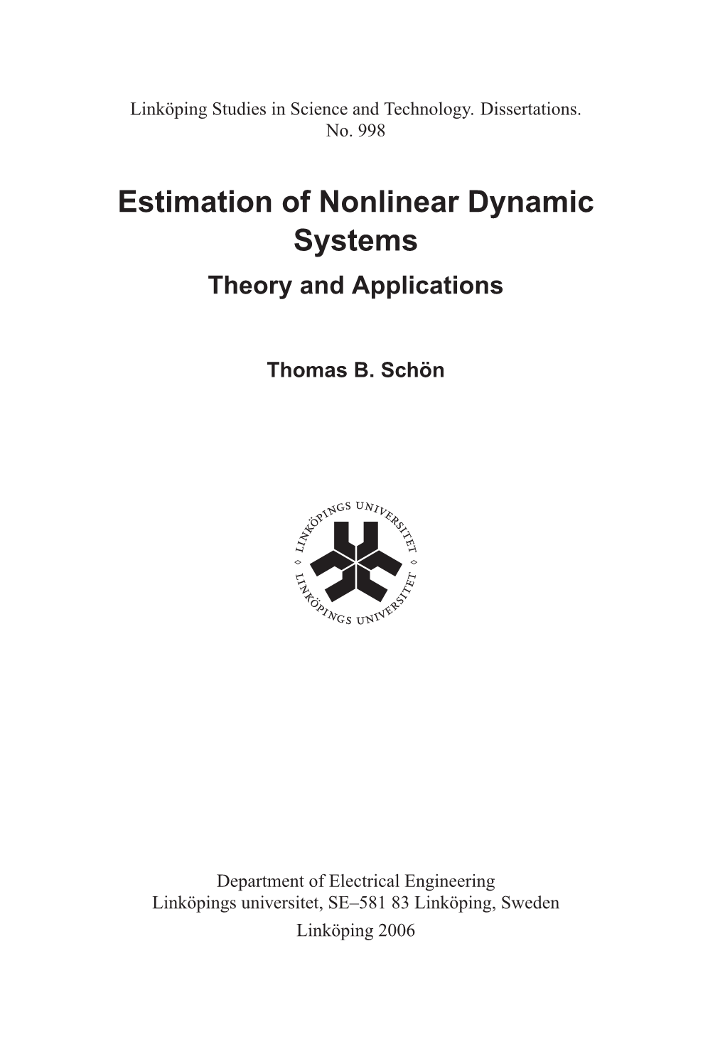 Estimation of Nonlinear Dynamic Systems Theory and Applications