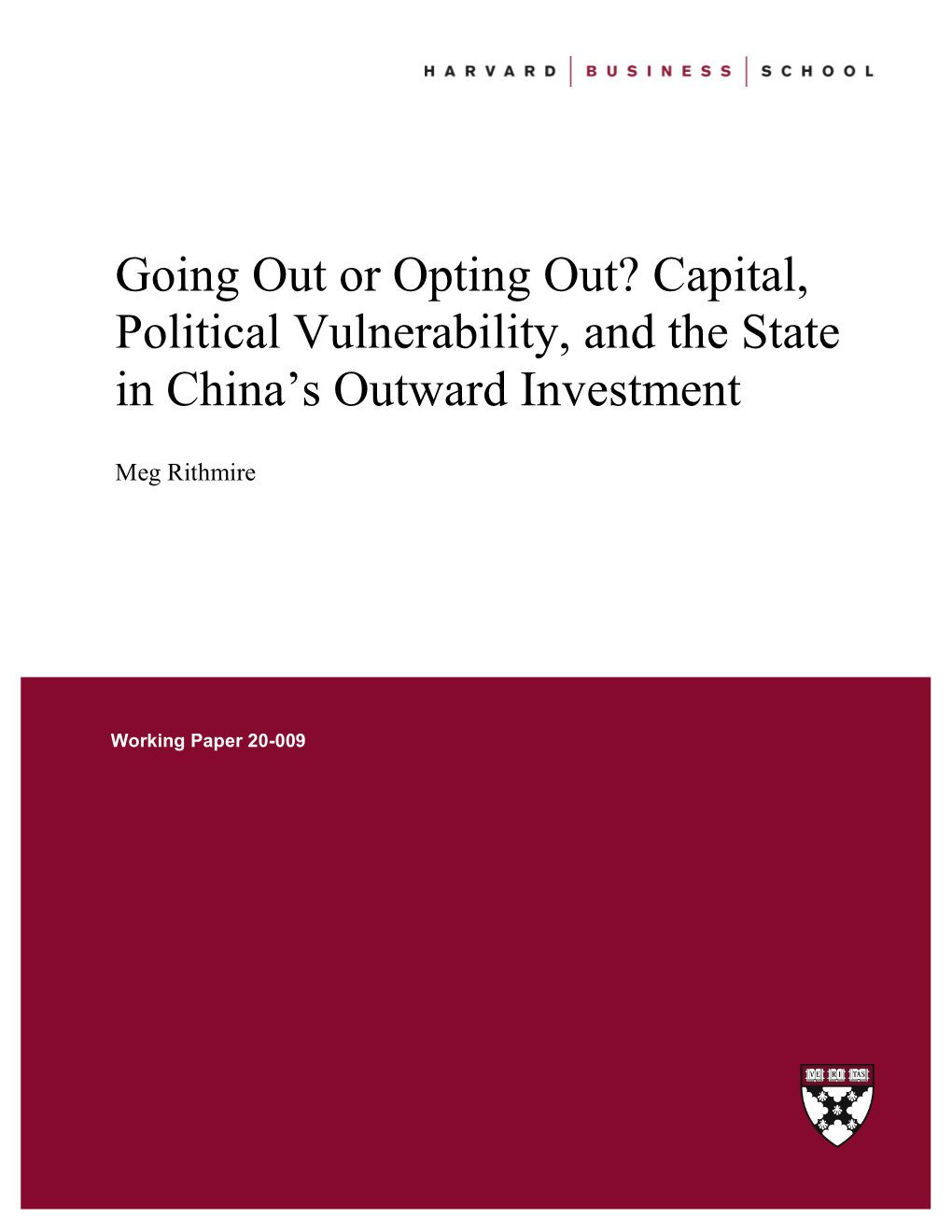 Capital, Political Vulnerability, and the State in China's Outward Investment