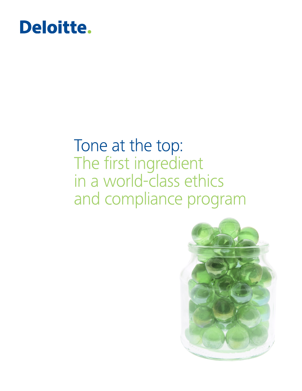 Tone at the Top: the First Ingredient in a World-Class Ethics and Compliance Program Background During the 1990S, the Bulls Were Running Wild