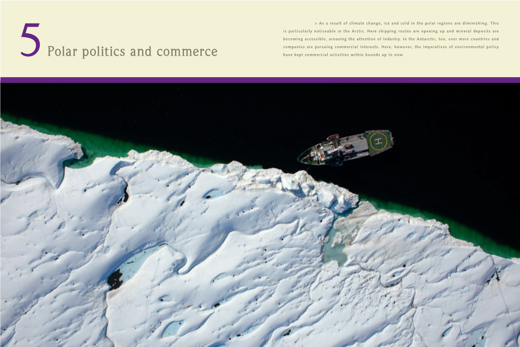 Polar Politics and Commerce Have Kept Commercial Activities Within Bounds up to Now