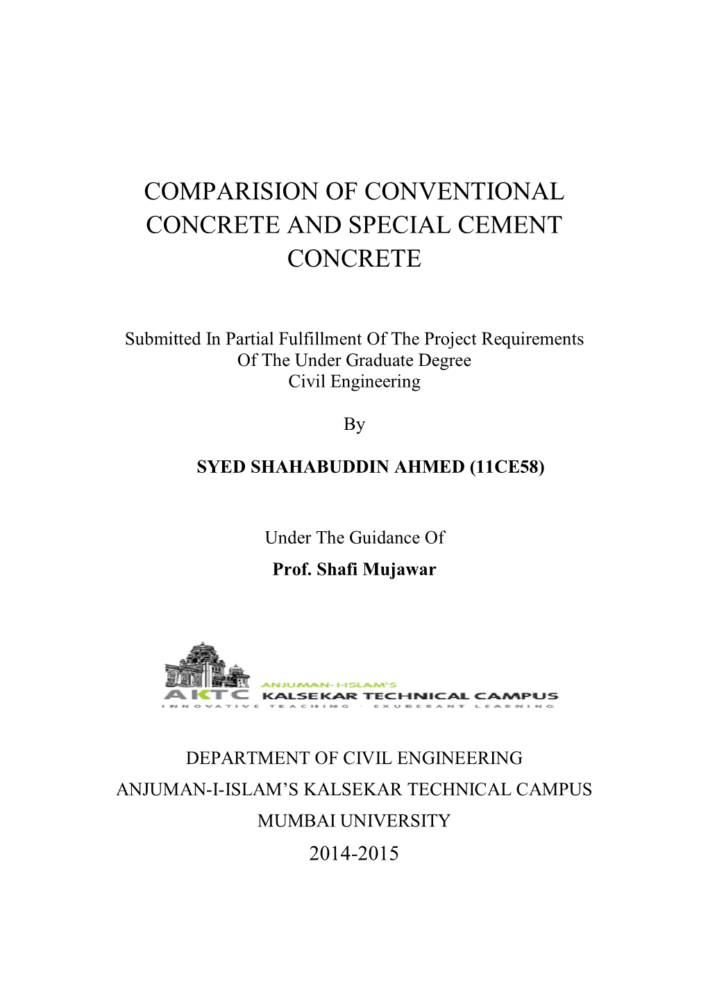 Comparision of Conventional Concrete and Special Cement Concrete