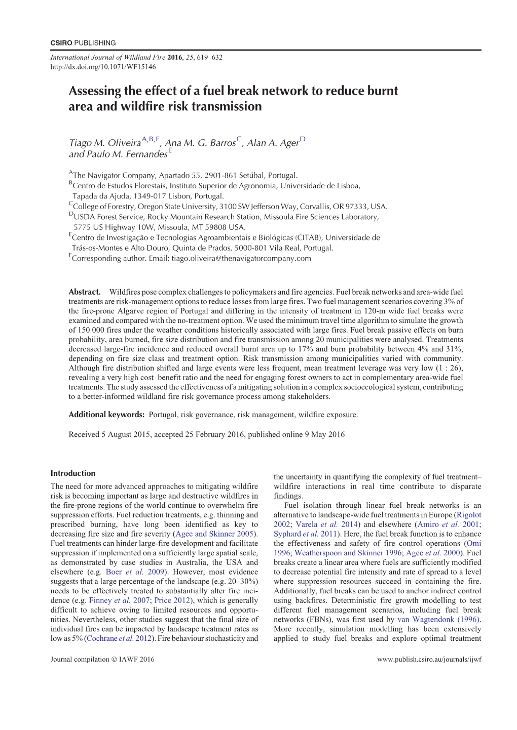 Assessing the Effect of a Fuel Break Network to Reduce Burnt Area and Wildfire Risk Transmission