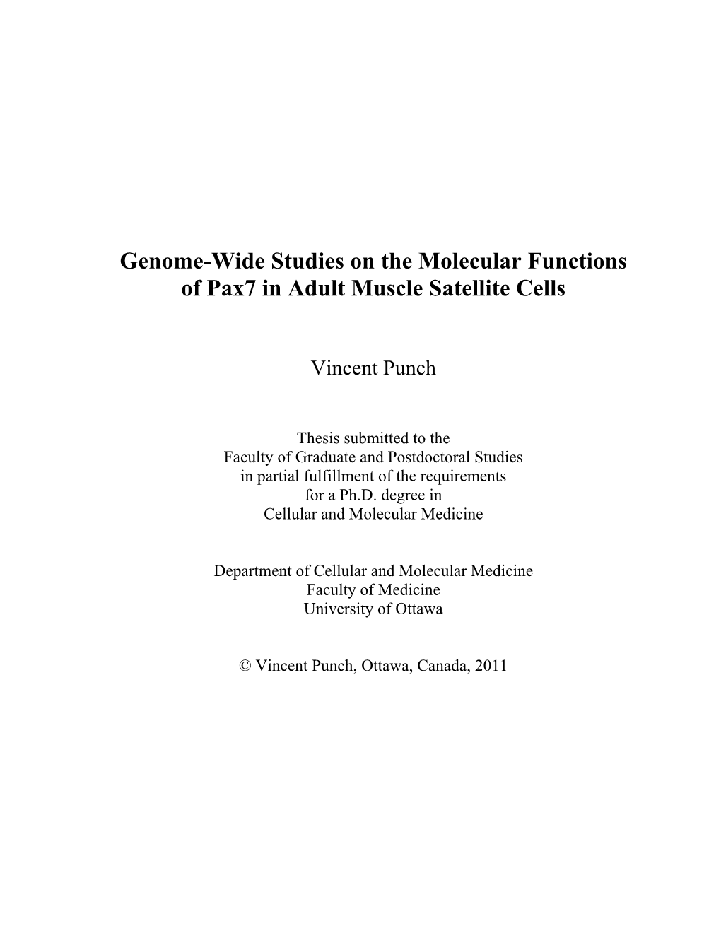 Genome-Wide Studies on the Molecular Functions of Pax7 in Adult Muscle Satellite Cells