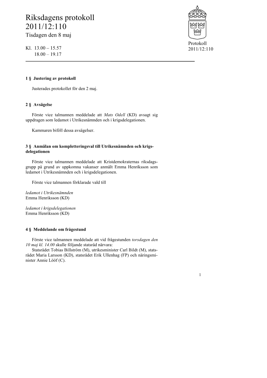 Snabbprotokoll 2011/12:110, Tisdagen