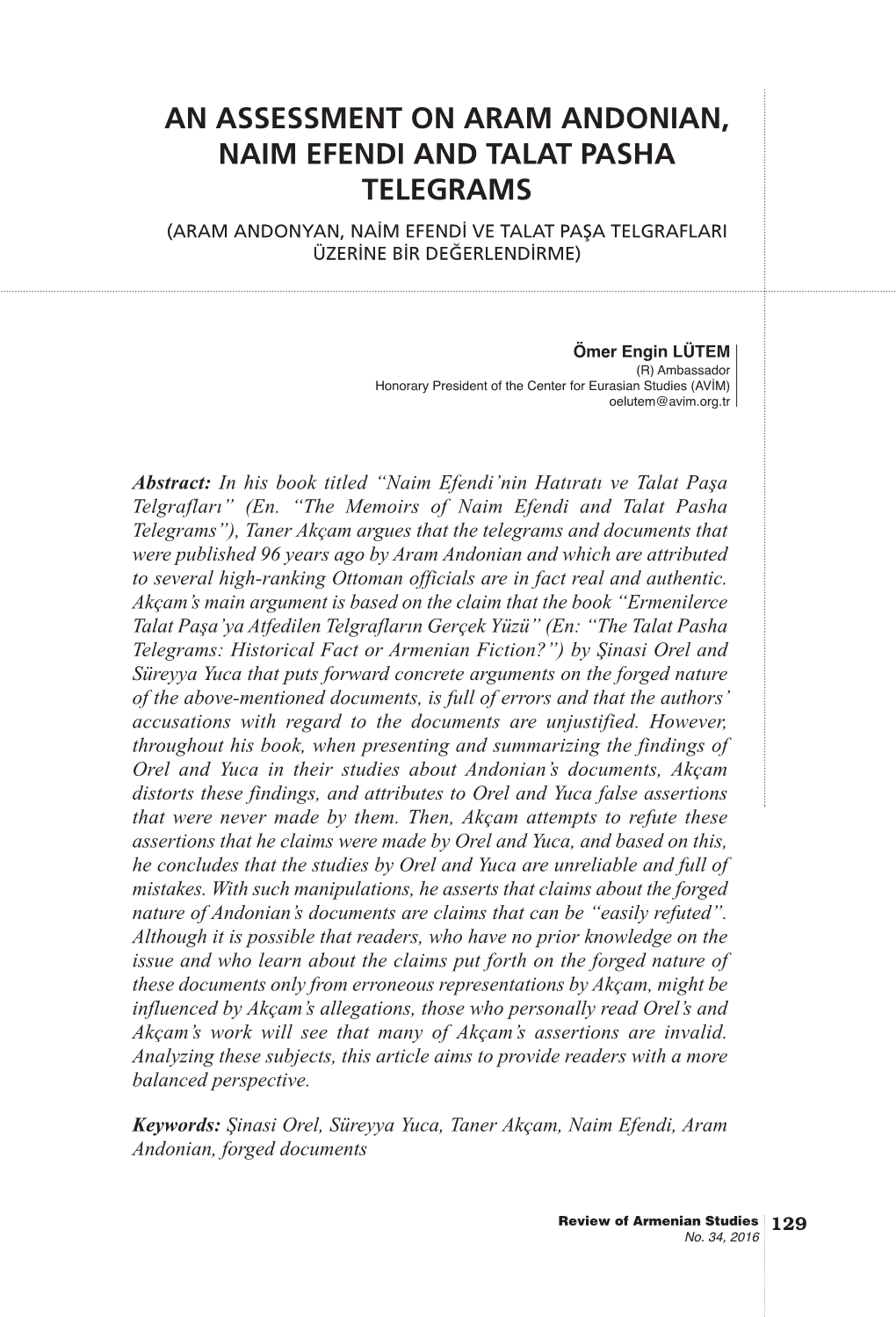 An Assessment on Aram Andonian, Naim Efendi and Talat Pasha Telegrams (Aram Andonyan, Naim Efendi Ve Talat Paşa Telgraflari Üzerine Bir Değerlendirme)