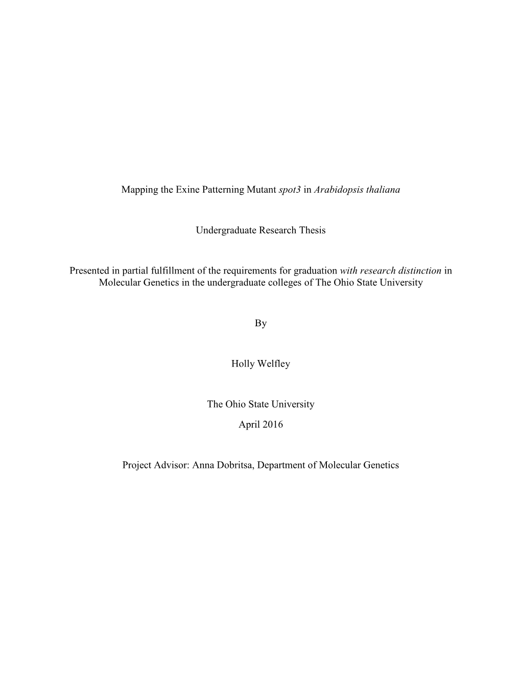 Mapping the Exine Patterning Mutant Spot3 in Arabidopsis Thaliana Undergraduate Research Thesis Presented in Partial Fulfillment