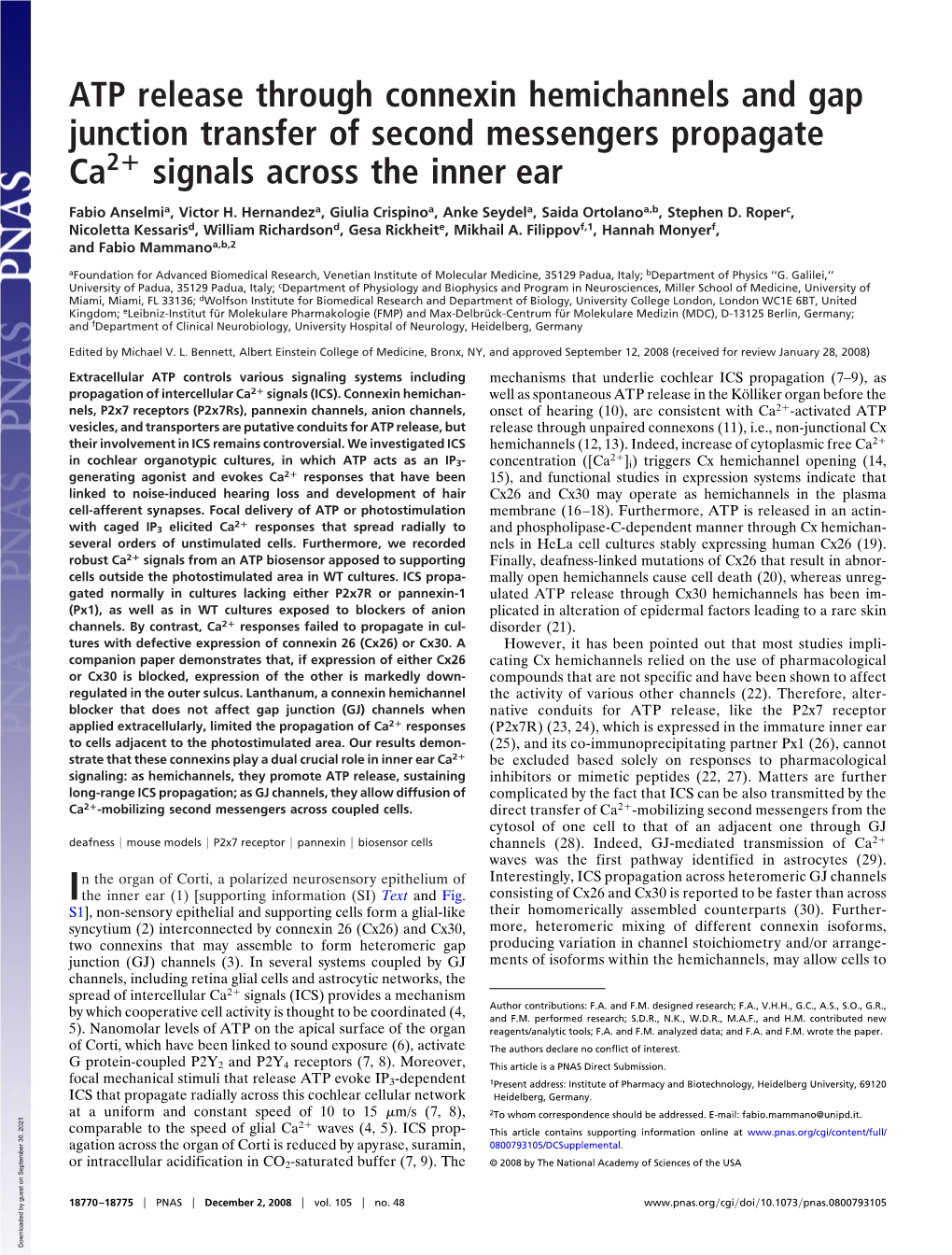 ATP Release Through Connexin Hemichannels and Gap Junction Transfer of Second Messengers Propagate Ca2؉ Signals Across the Inner Ear