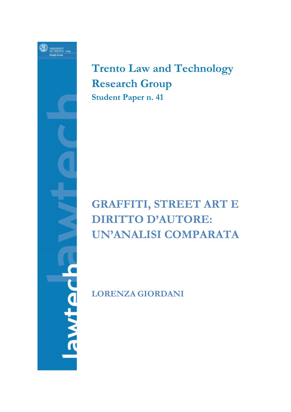 Graffiti, Street Art E Diritto D'autore: Un'analisi Comparata