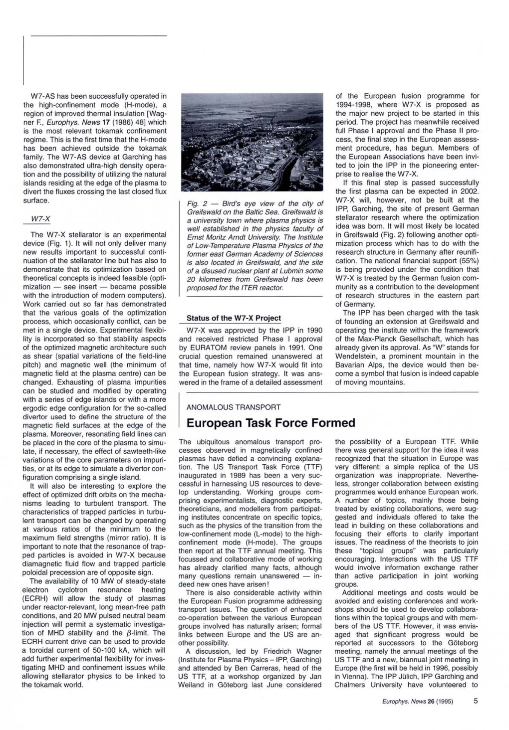 ANOMALOUS TRANSPORT Divertor Used to Define the Structure of the Magnetic Field Surfaces at the Edge of the European Task Force Formed Plasma