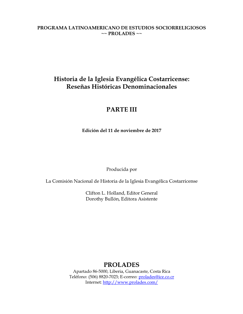 Historia De La Iglesia Evangélica Costarricense: Reseñas Históricas Denominacionales