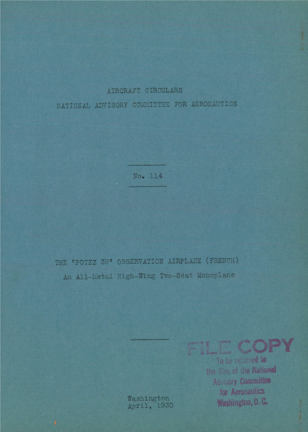 L ,:Ed to O the Atob81 ;Ory Cornnttee for Aerona1tics Washington April, 1930 NATIONAL ADVISORY COITTEE for AERONAUTICS