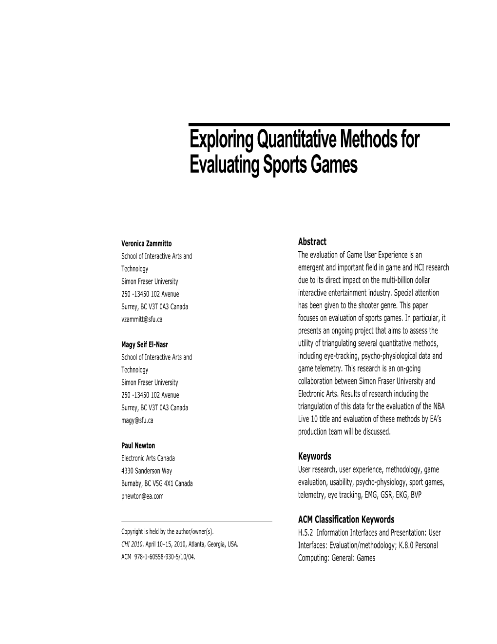 Exploring Quantitative Methods for Evaluating Sports Games