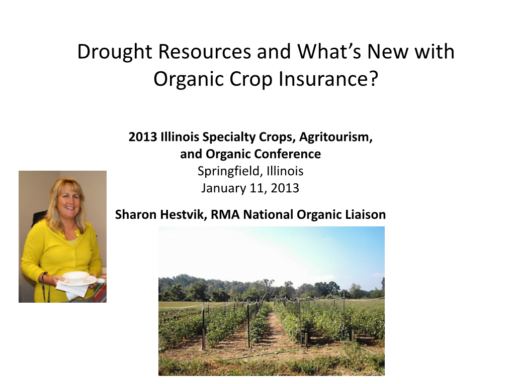 Drought Resources and What's New with Organic Crop Insurance?