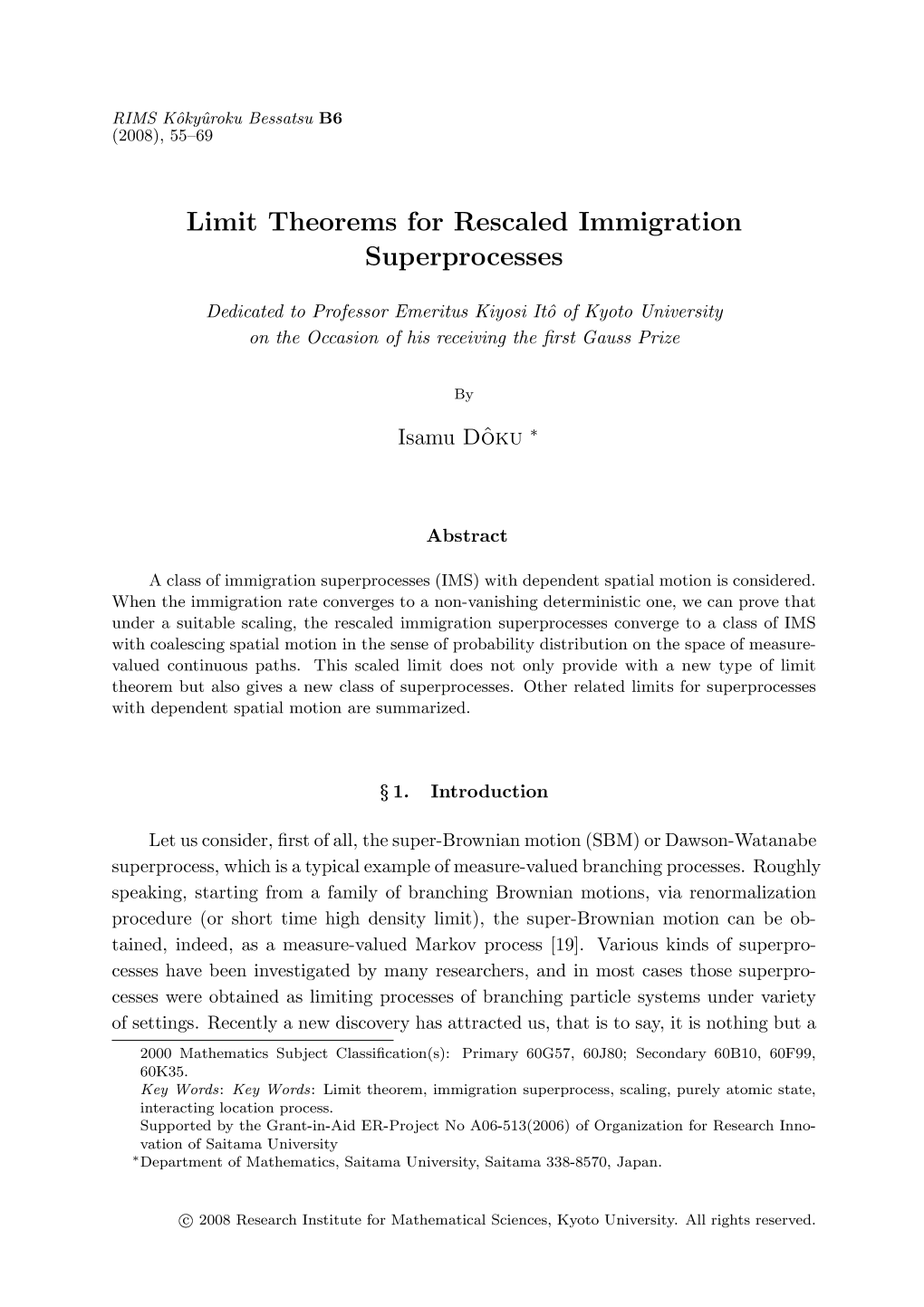 Limit Theorems for Rescaled Immigration Superprocesses