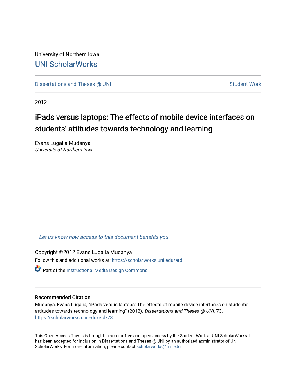 Ipads Versus Laptops: the Effects of Mobile Device Interfaces on Students' Attitudes Towards Technology and Learning