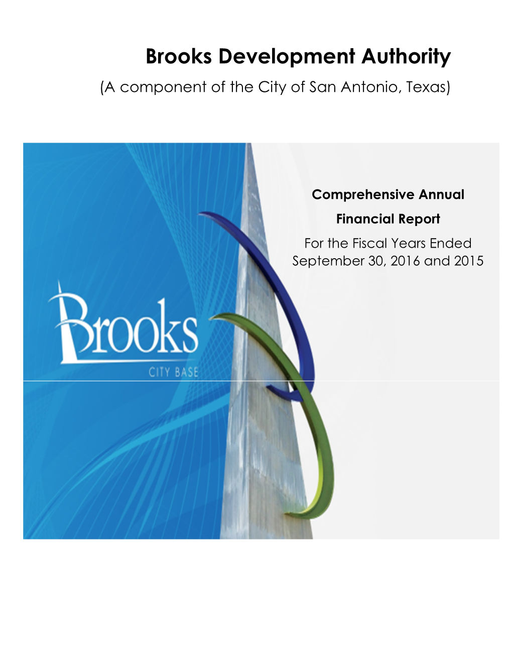 Brooks Development Authority (A Component of the City of San Antonio, Texas)